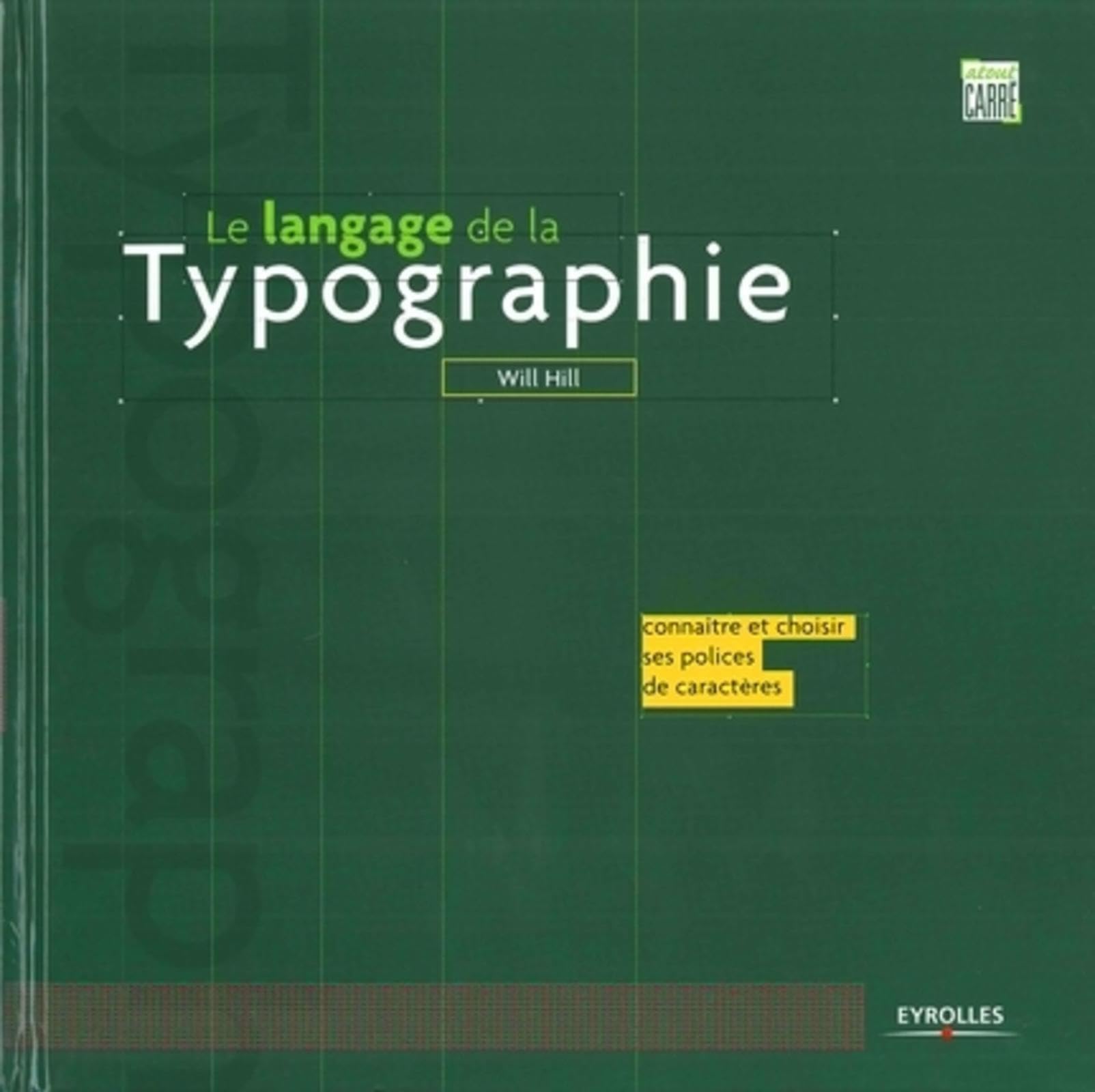 Le langage de la typographie: Connaître et choisir ses polices de caractères book