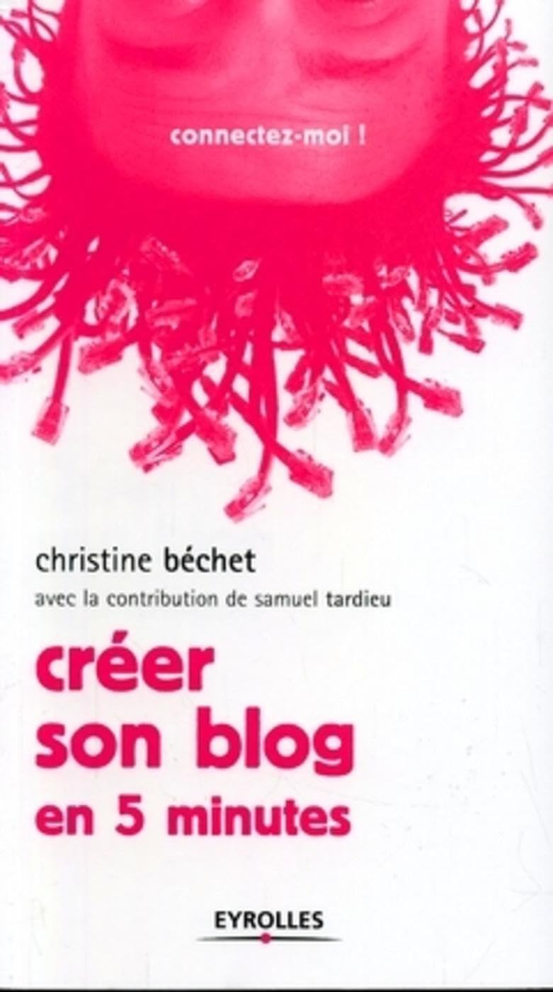 Créer son blog en 5 minutes book