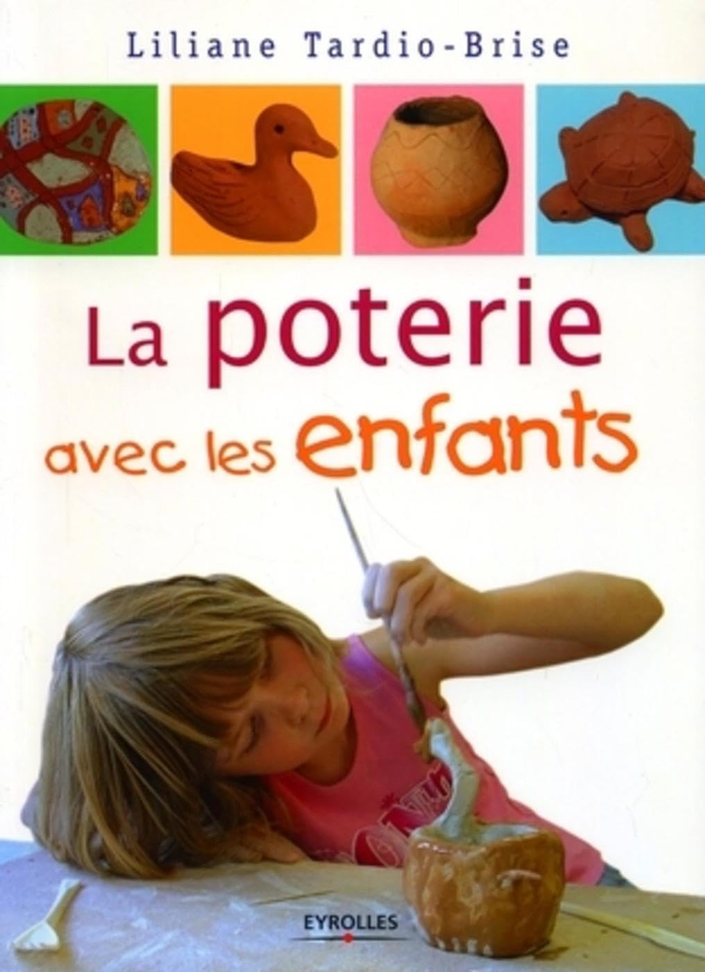 La poterie avec les enfants book