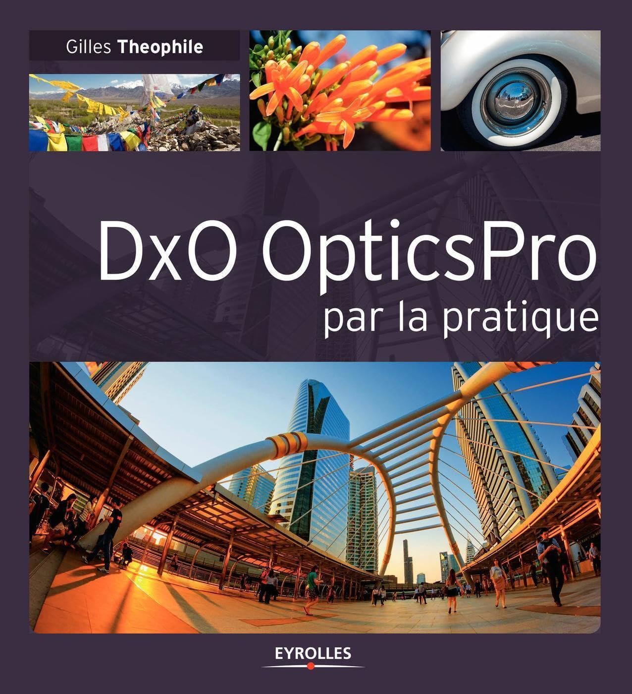 DxO OpticsPro par la pratique book