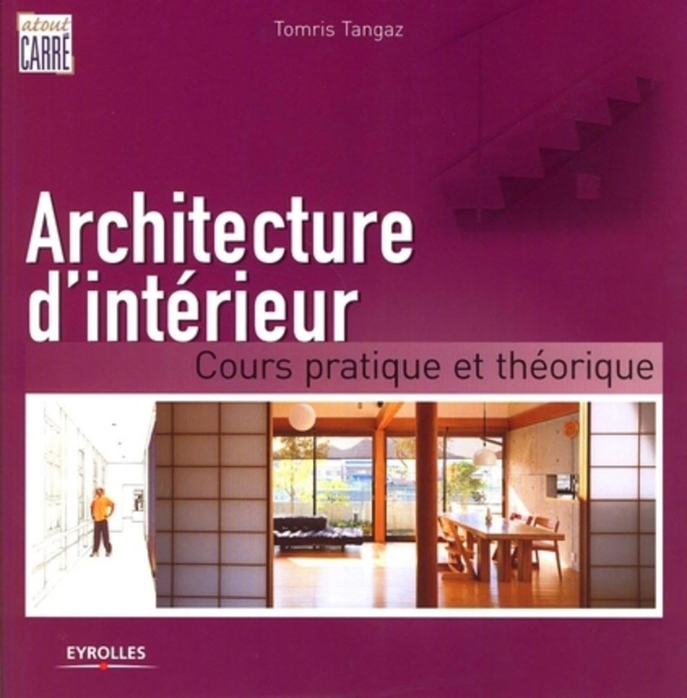 Architecture d'intérieur: Cours pratique et théorique Hobbies & Crafts