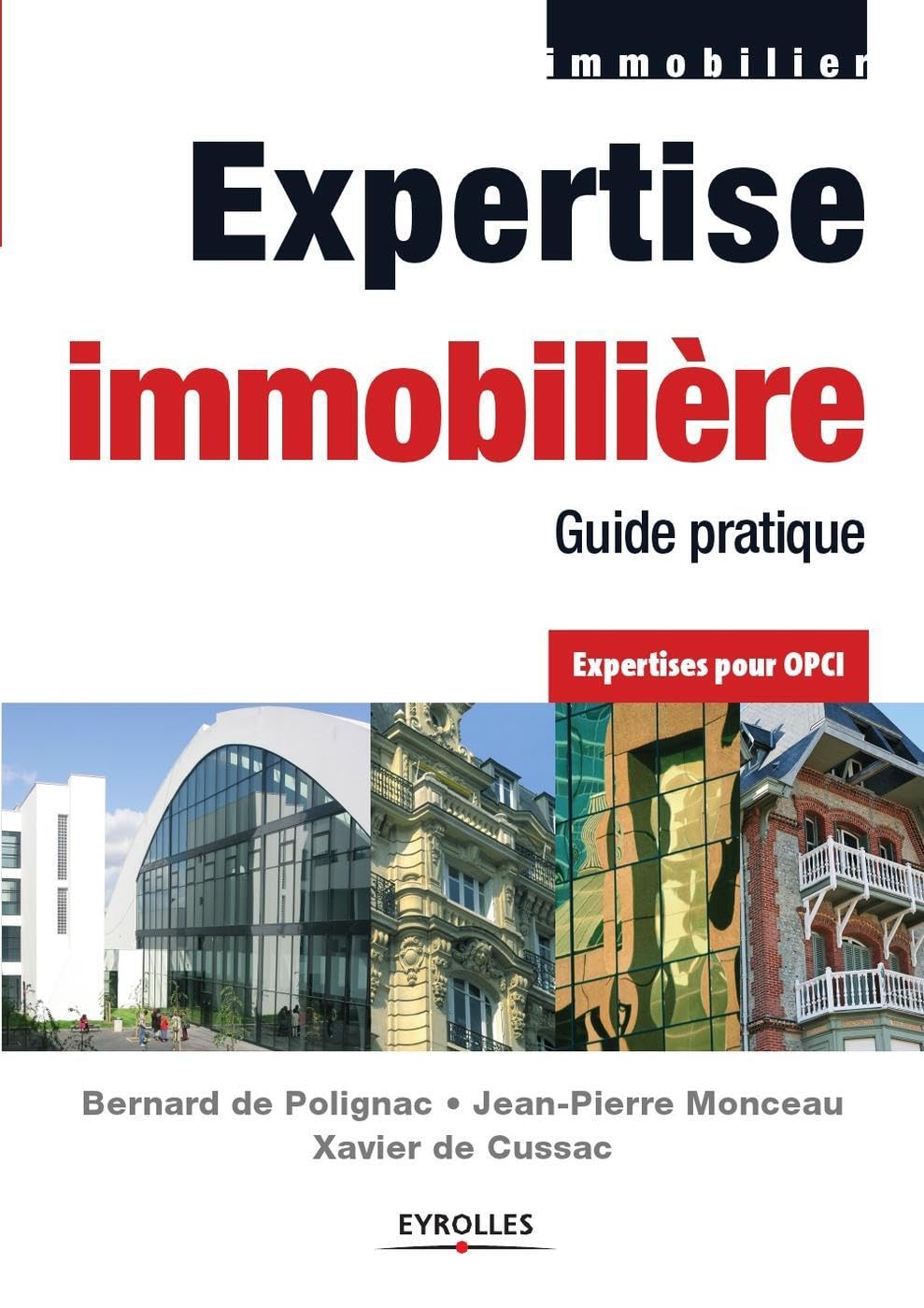 Expertise immobilière: Guide pratique - Expertise pour OPCI Architecture