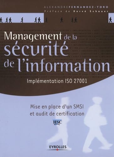 Management de la sécurité de l'information: Implémentation ISO 27001, Mise en place d'un SMSI et audit de certification book