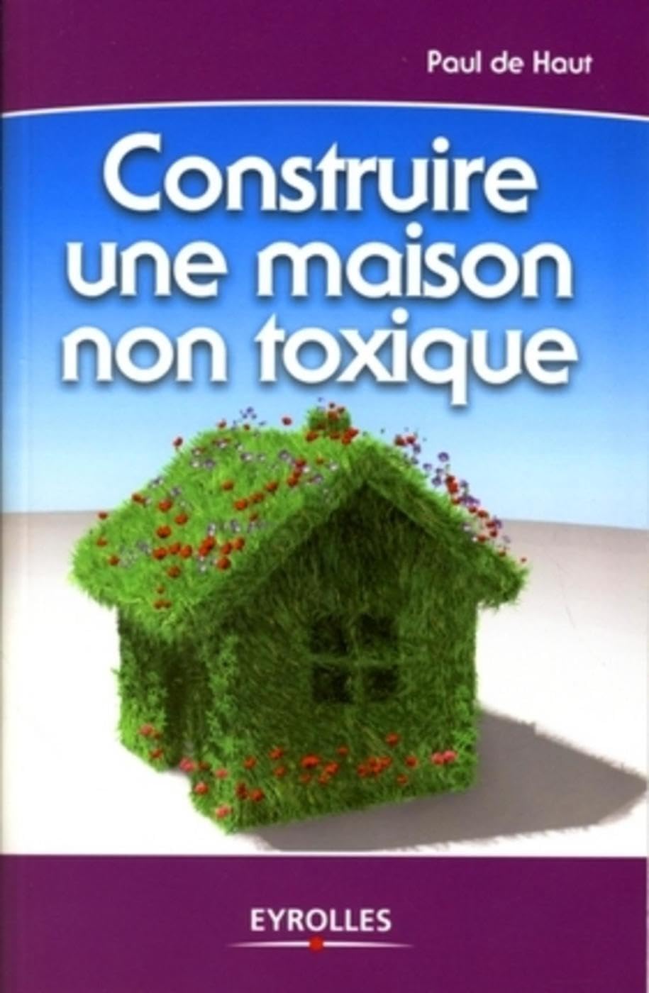 Construire une maison non toxique book