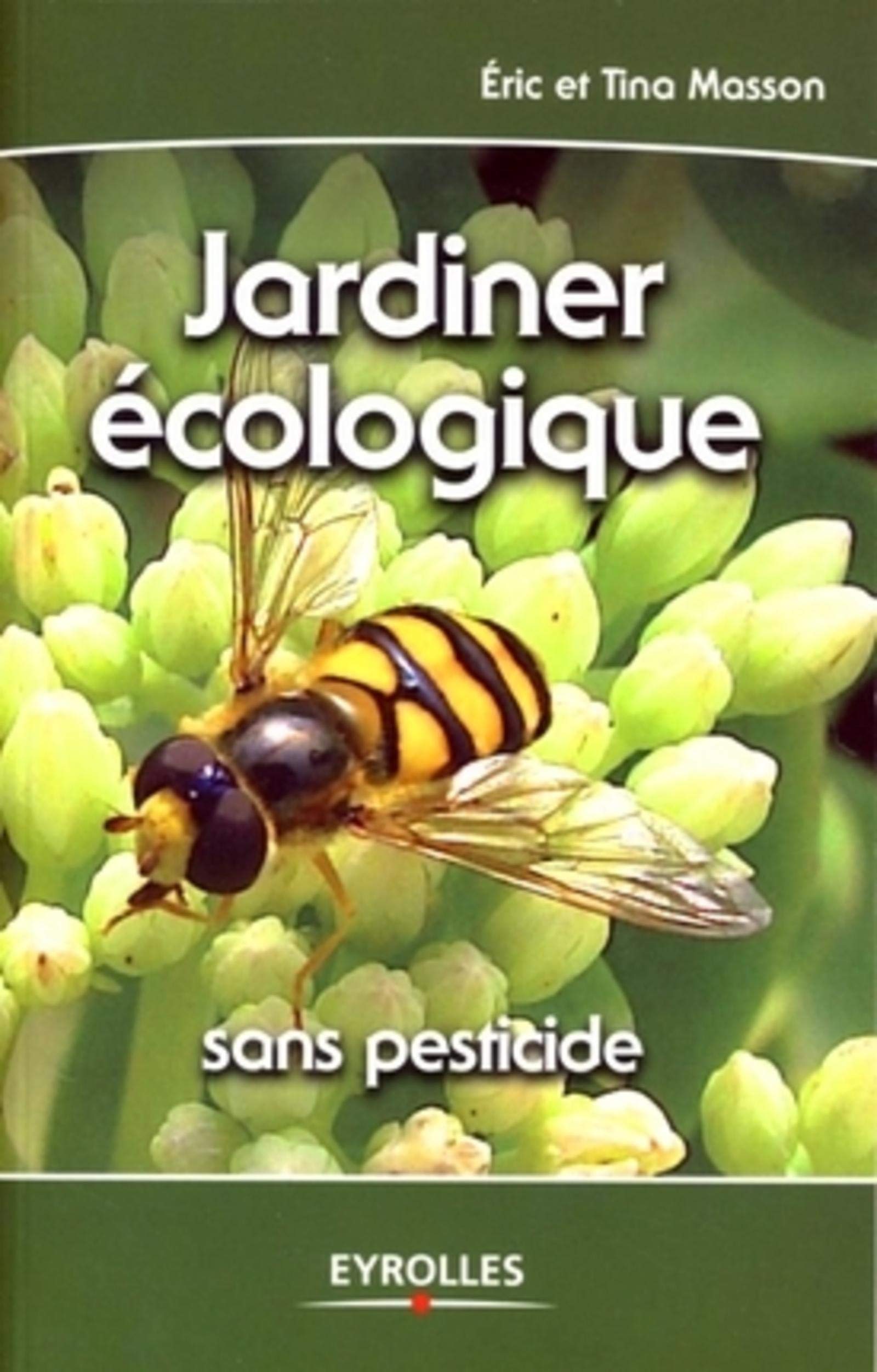 Jardiner écologique: Sans pesticide book