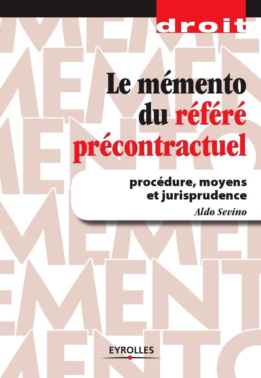 Le mémento du référé précontractuel: Procédure, moyens et jurisprudence book