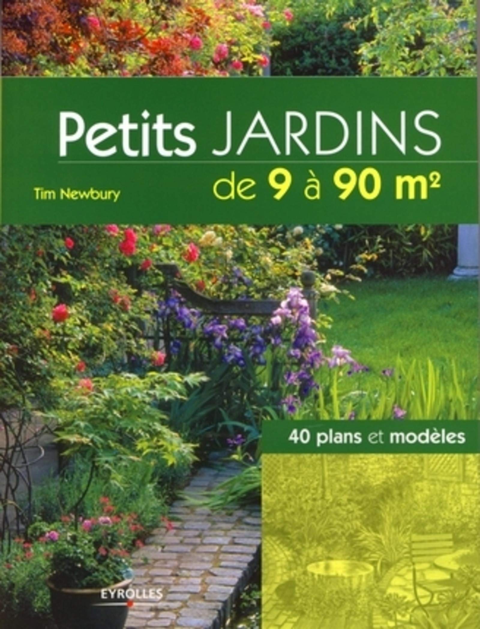 Petits jardins de 9 à 90 m²: 40 plans et modèles Leisure, Home & Garden