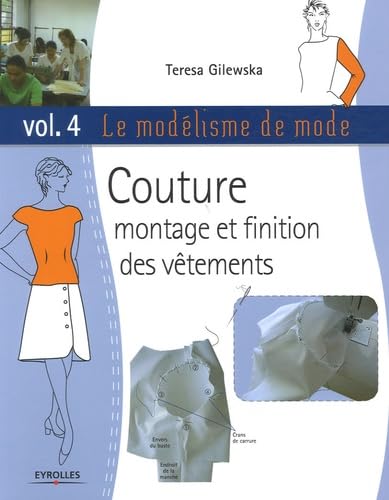 Le modélisme de mode, tome 4 : couture, montage et finition des vêtements book