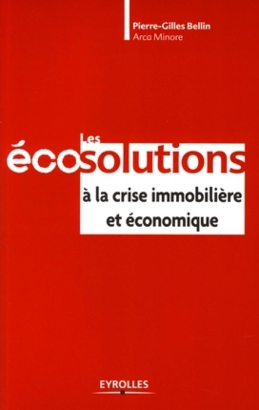 Les écosolutions à la crise immobilière et économique book
