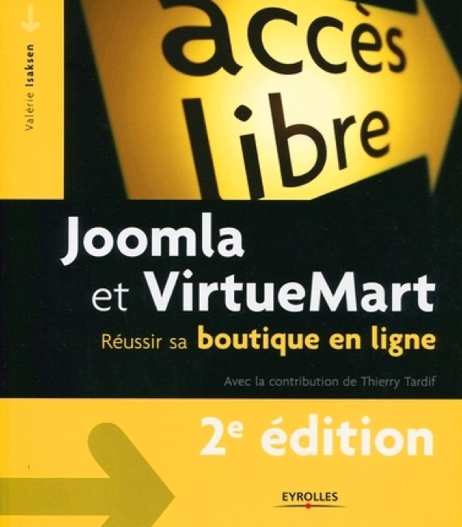 JOOMLA ET VIRTUEMART. REUSSIR SA BOUTIQUE EN LIGNE.: REUSSIR SA BOUTIQUE EN LIGNE. book