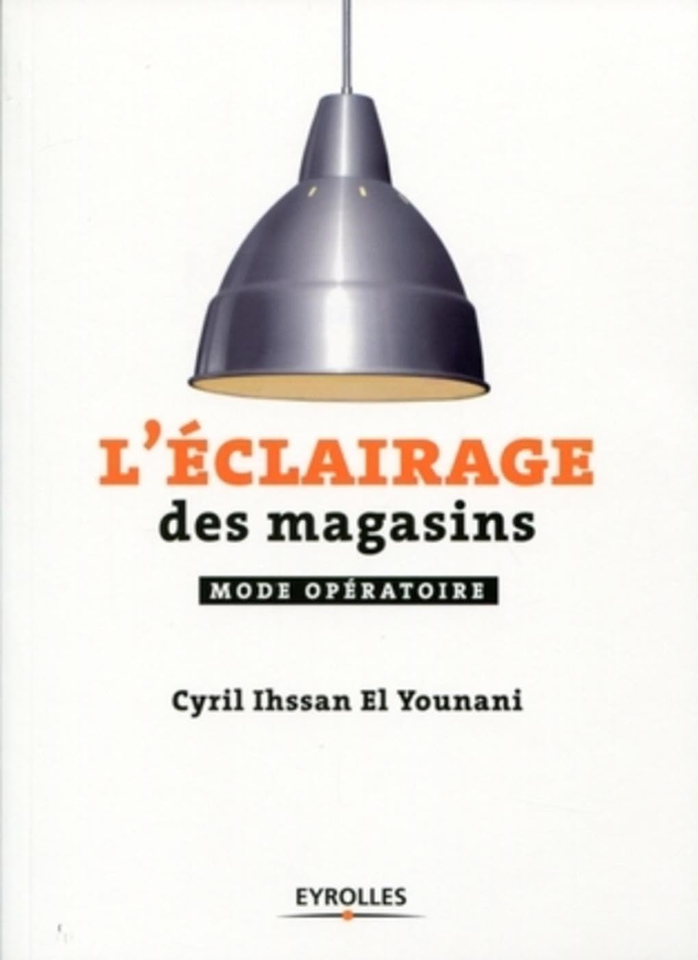 L 'éclairage des magasins: Mode opératoire. Hobbies & Crafts