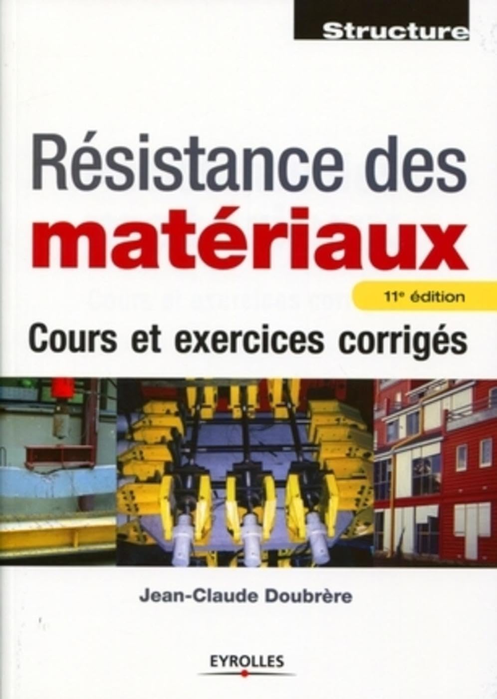 Résistance des matériaux: Cours et corrigés book