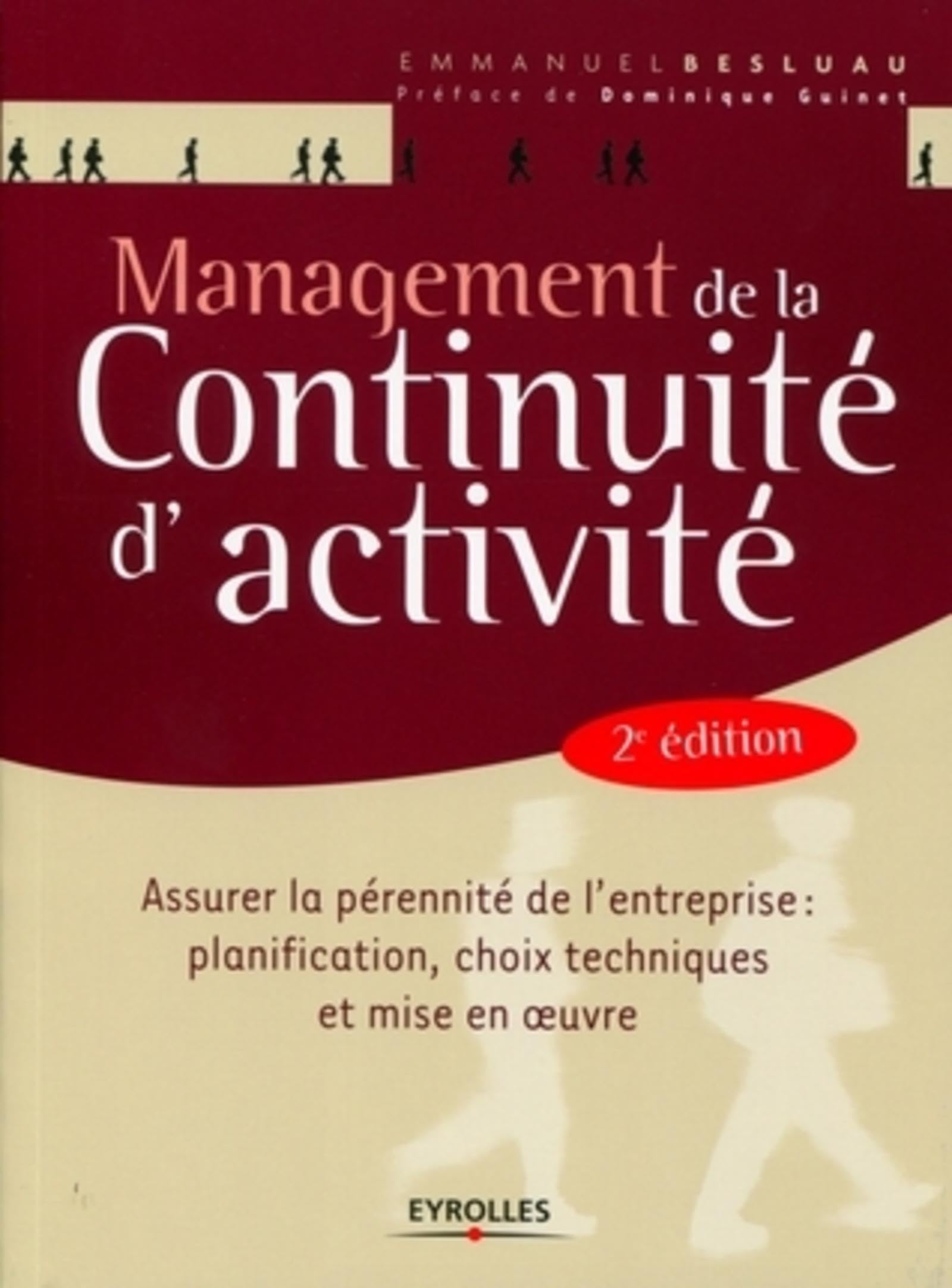 Management de la continuité d'activité (MCA): Assurer la pérennité de l'entreprise : planification, choix techniques et mise en œuvre. book