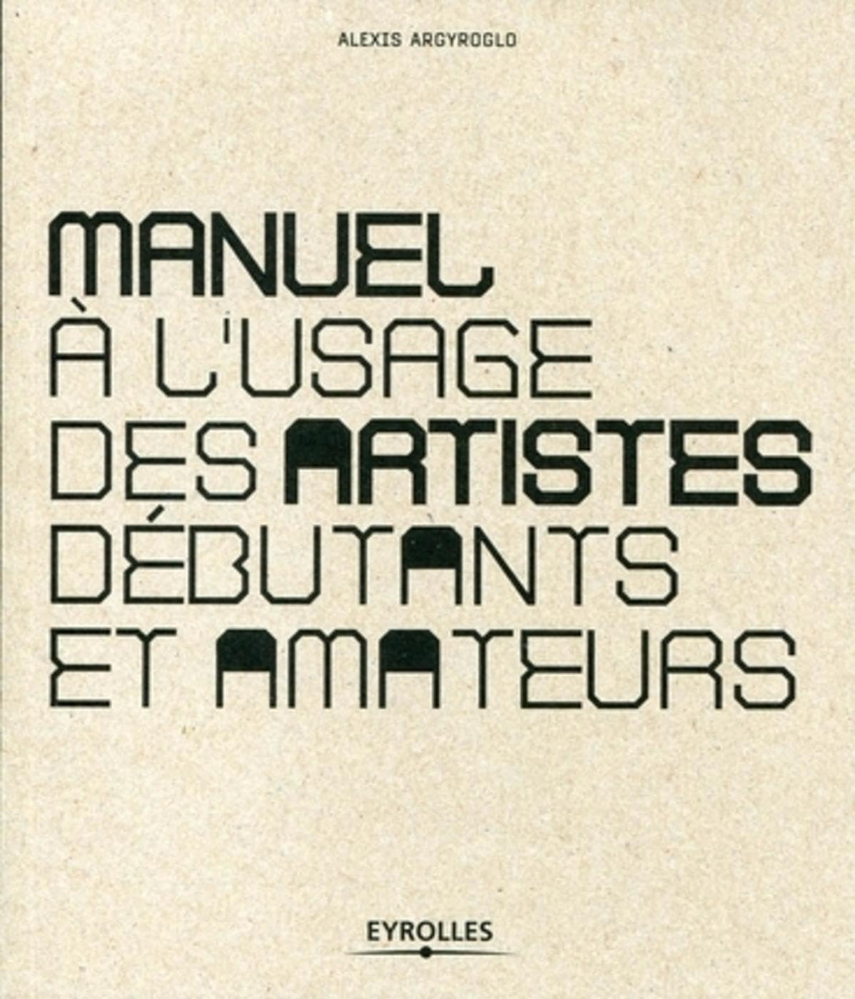 Manuel à l'usage des artistes débutants et amateurs book
