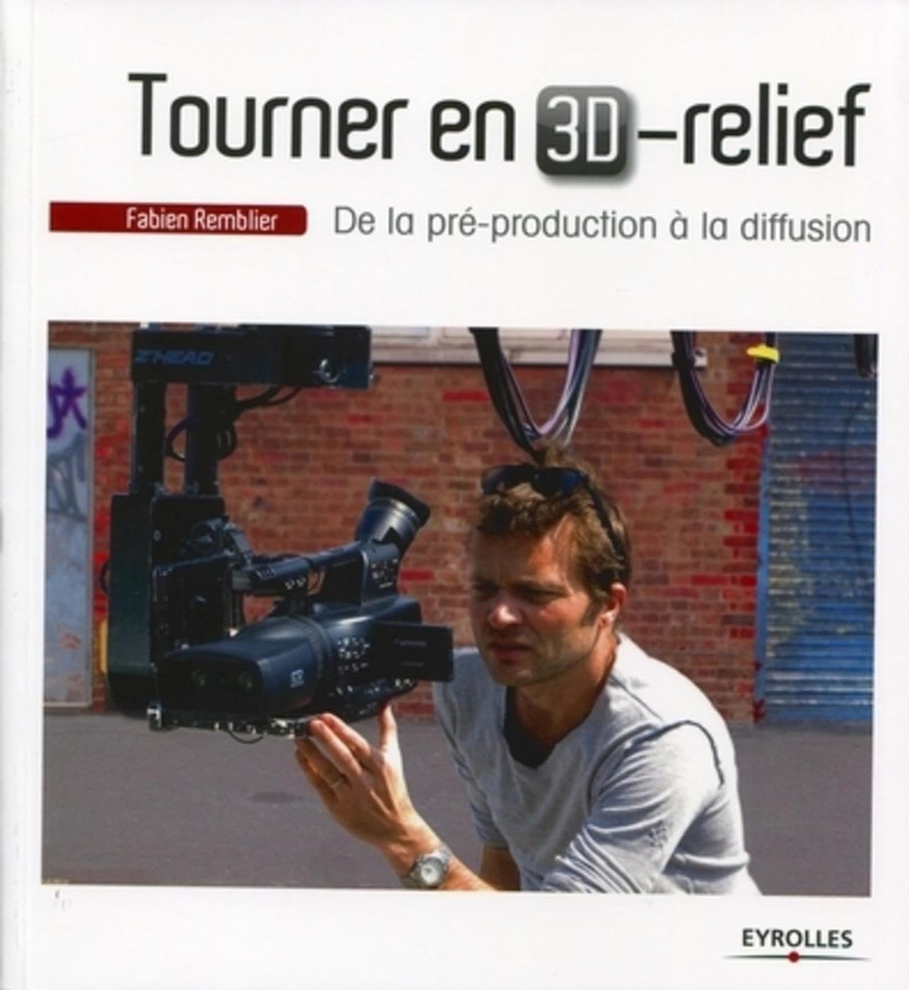 Tourner en 3D-relief: De la pré-production à la diffusion book