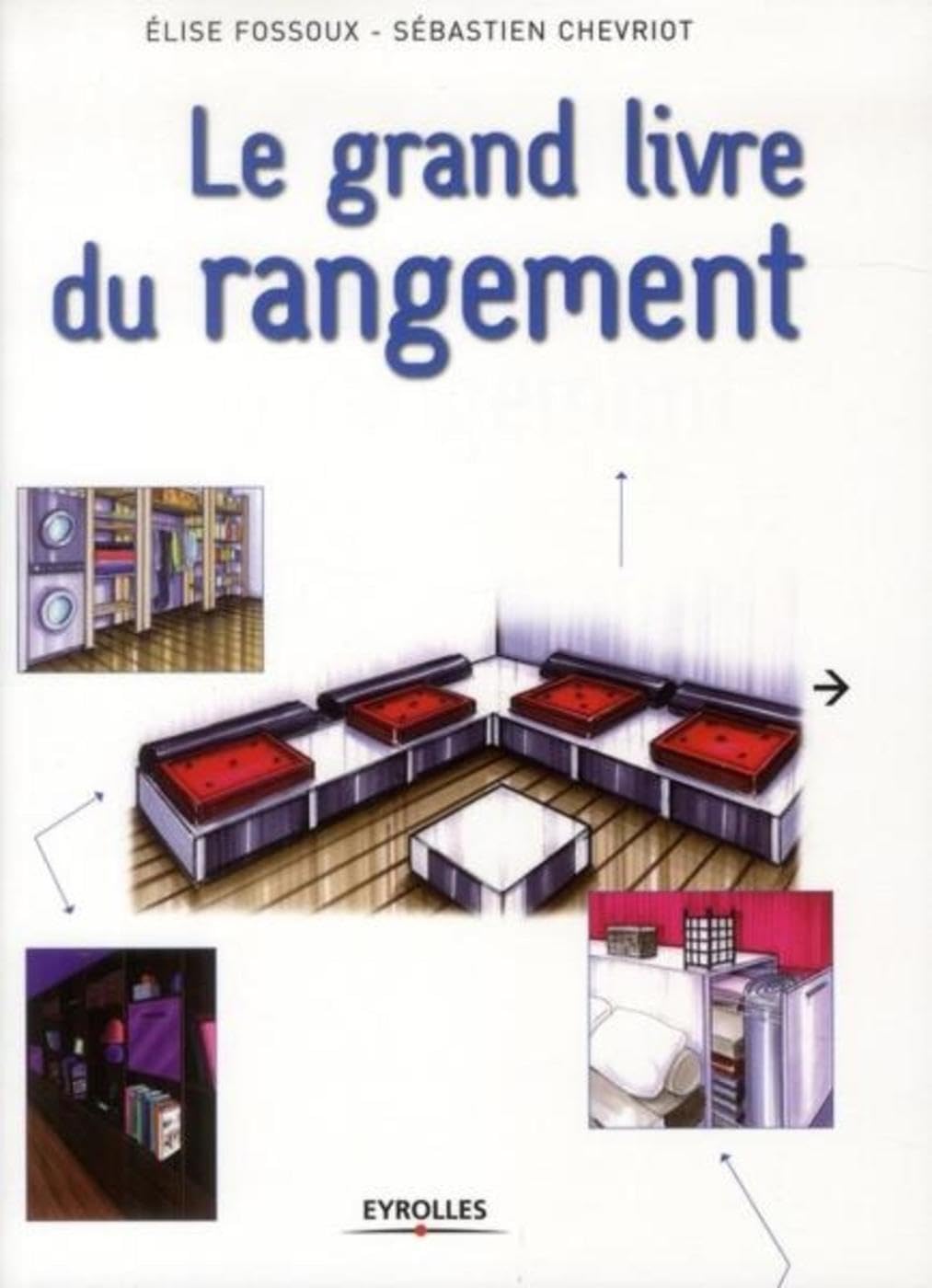 Le grand livre du rangement book
