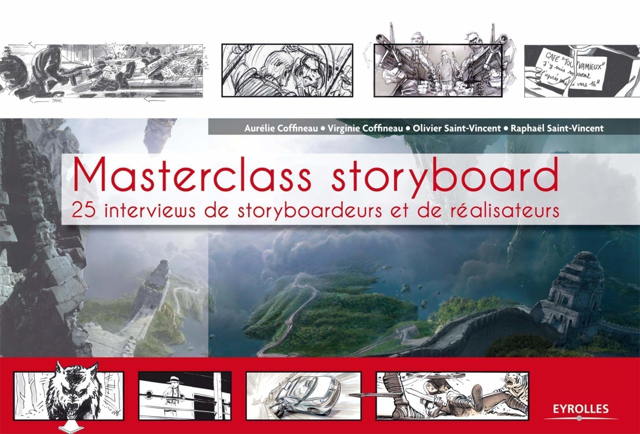Masterclass storyboard: 25 interviews de storyboardeurs et de réalisateurs. Film, Art & Culture