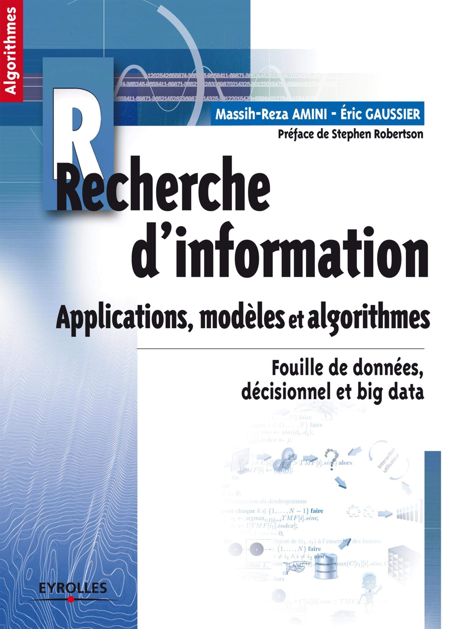 Recherche d'information - Applications, modèles et algorithmes. Fouille de données, décisionnel et big data. book