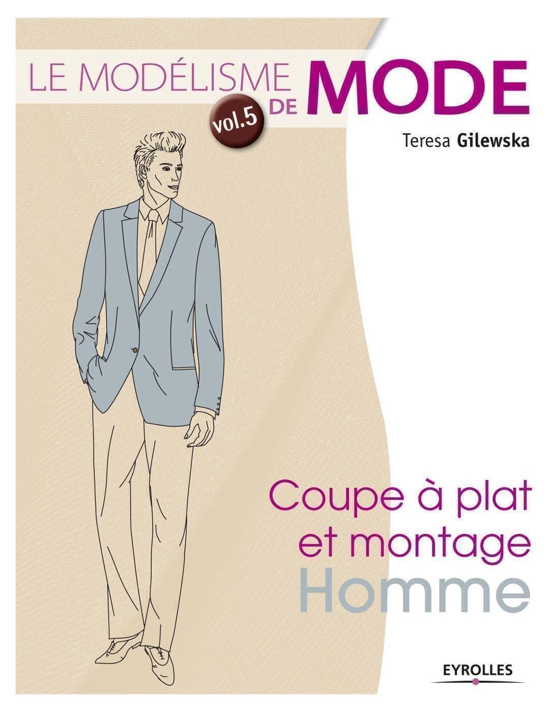 Le modélisme de mode Vol.5: Tome 5, Coupe à plat et montage homme Hobbies & Crafts