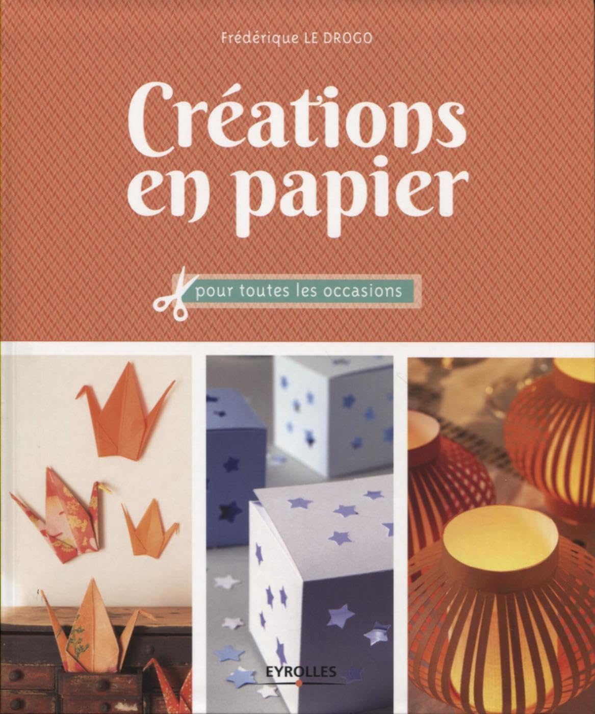 Créations en papier pour toutes les occasions book