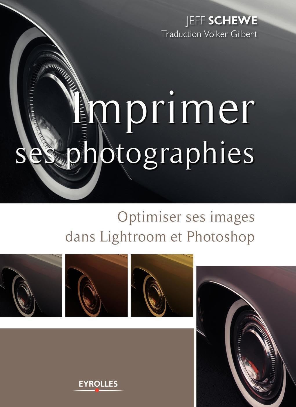 Imprimer ses photographies : Optimiser ses images dans Lightroom et Photoshop book