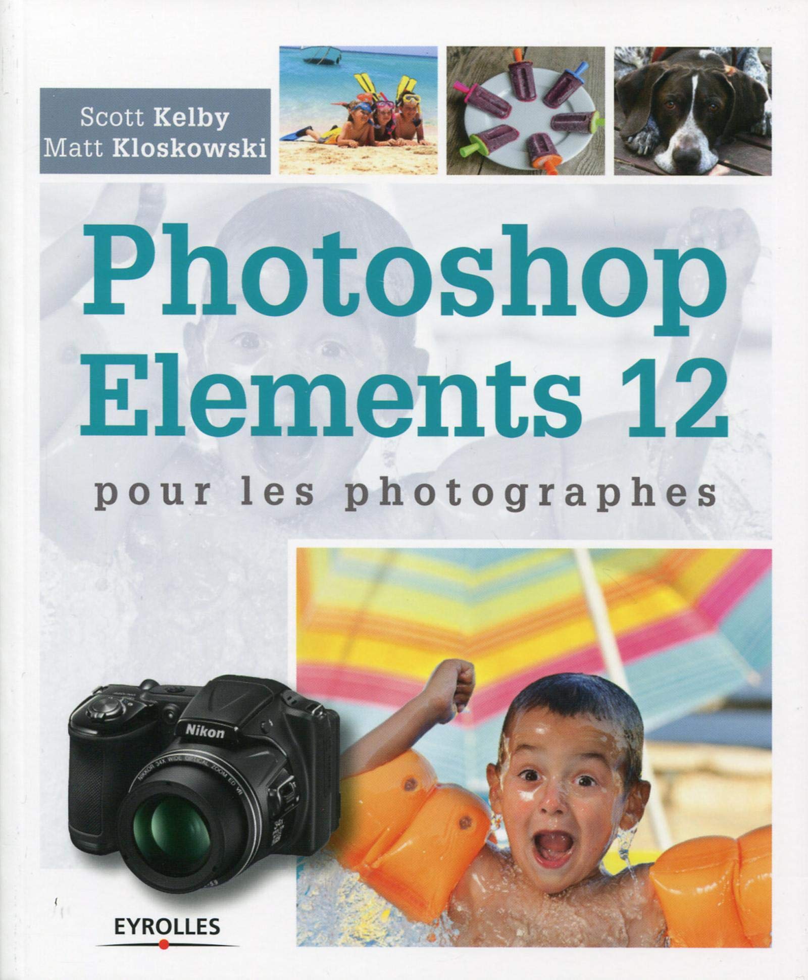 PHOTOSHOP ELEMENTS 12 POUR LES PHOTOGRAPHES book