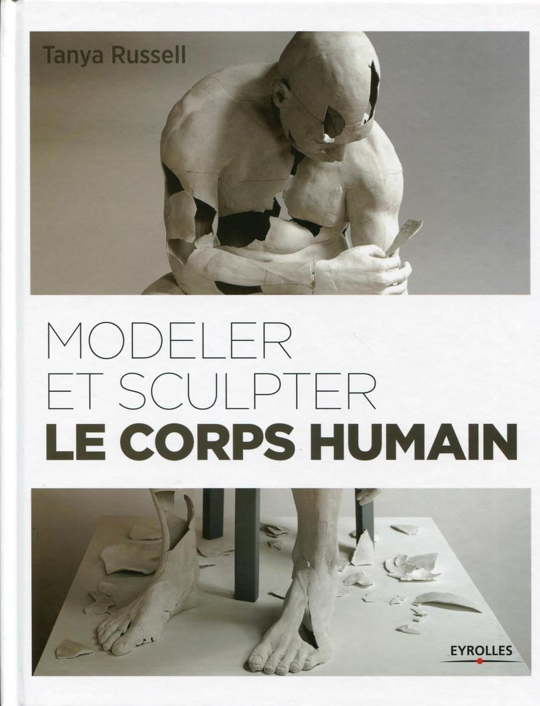 Modeler et sculpter le corps humain Hobbies & Crafts