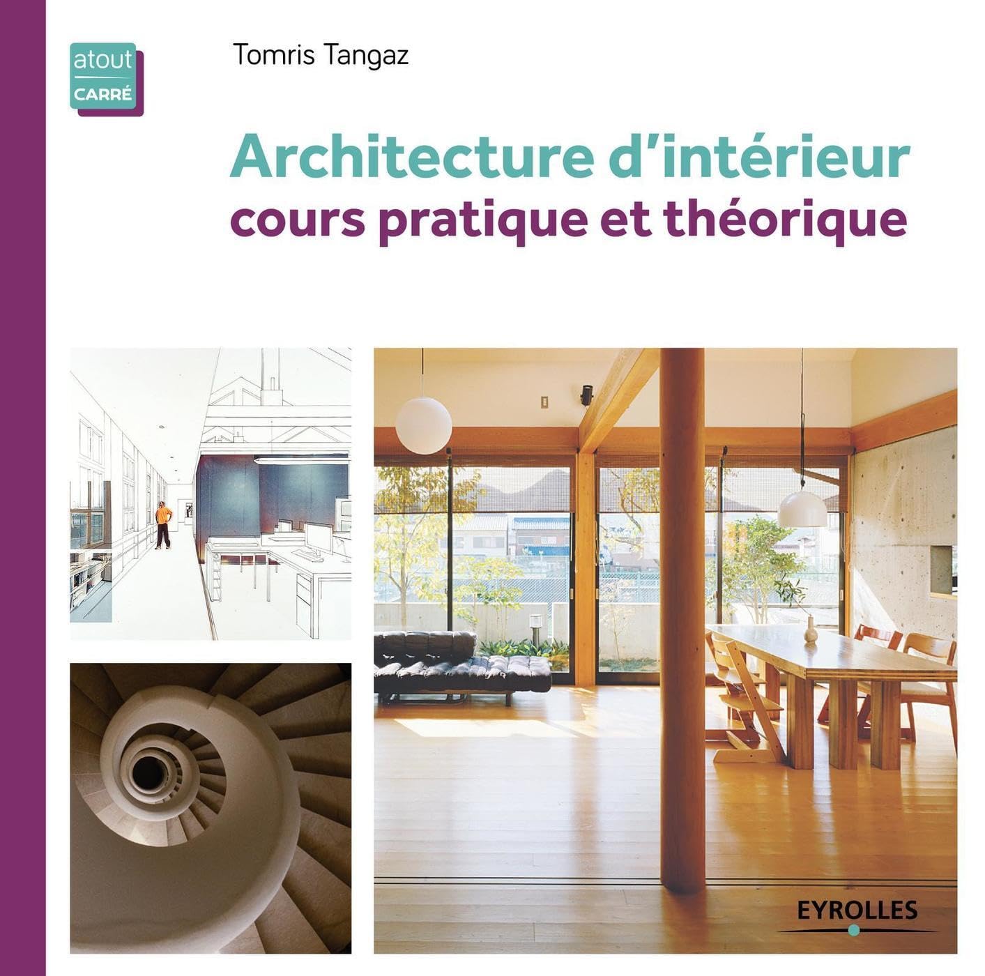 Architecture d'intérieur: Cours pratique et théorique. Hobbies & Crafts
