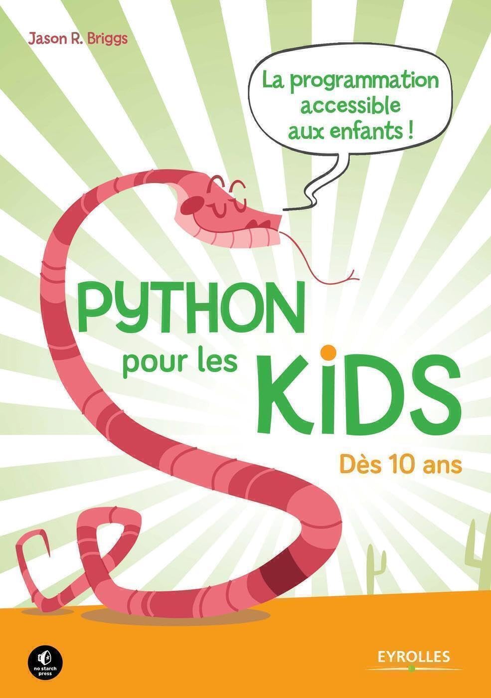 Python pour les kids: La prorammation accessible aux enfants ! Dès 10 ans. book