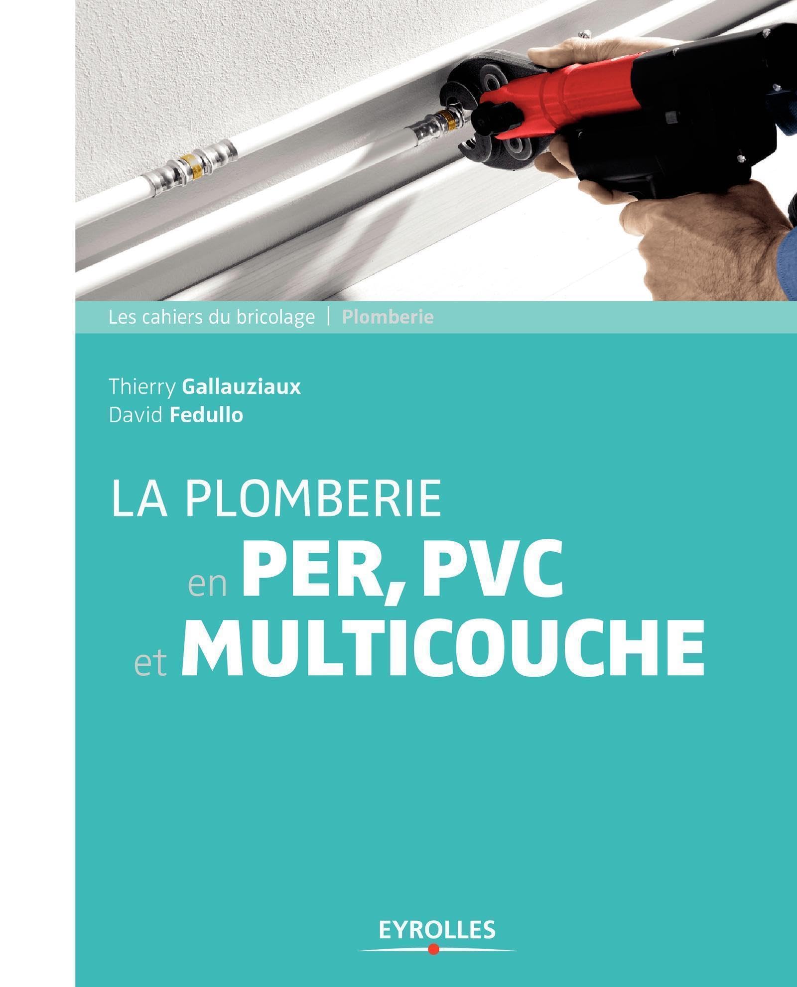 La plomberie en PER, PVC et multicouche Hobbies & Crafts