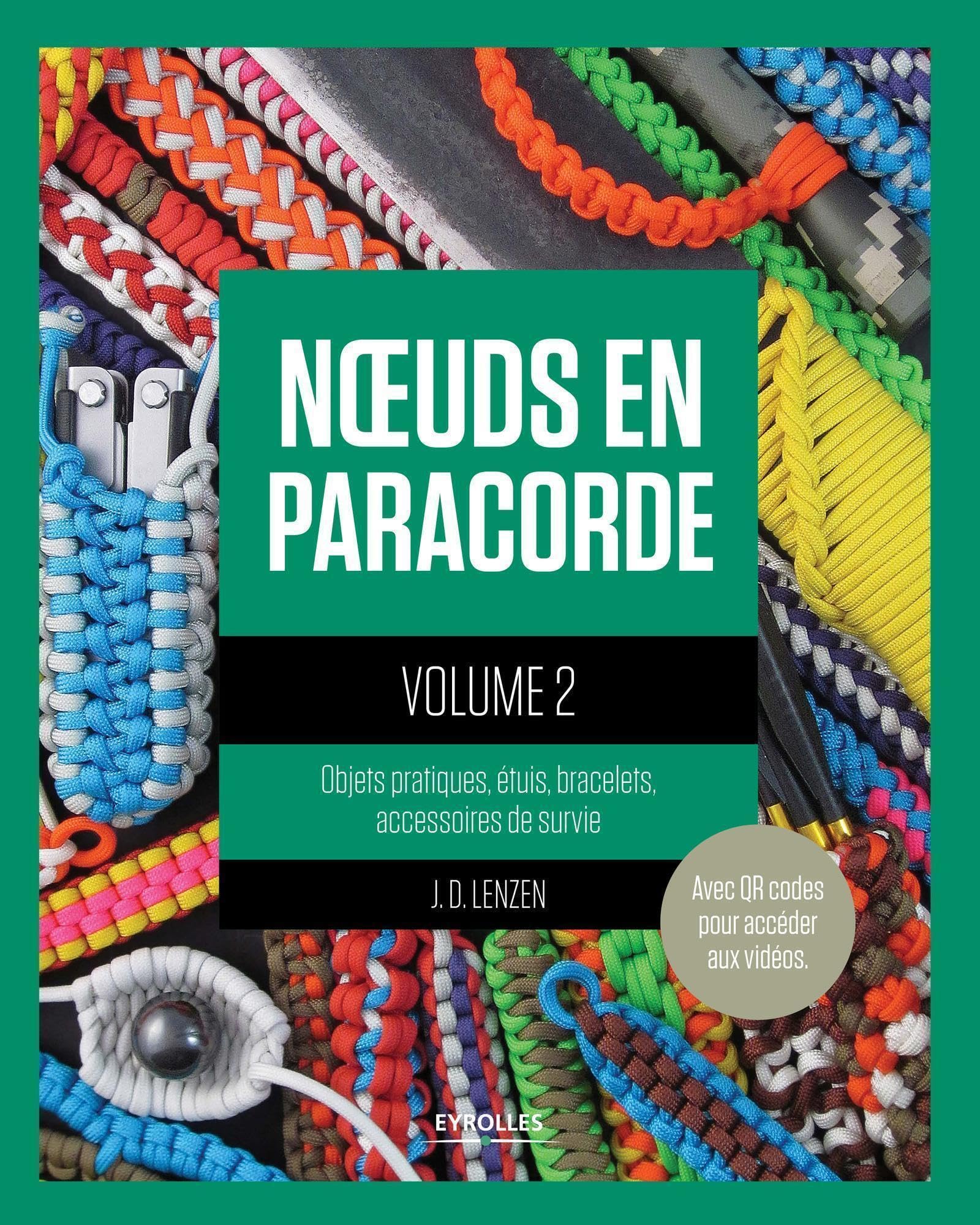 Noeuds en paracorde - Volume 2: Objets pratiques, étuis, bracelets, accessoires de survie. Hobbies & Crafts