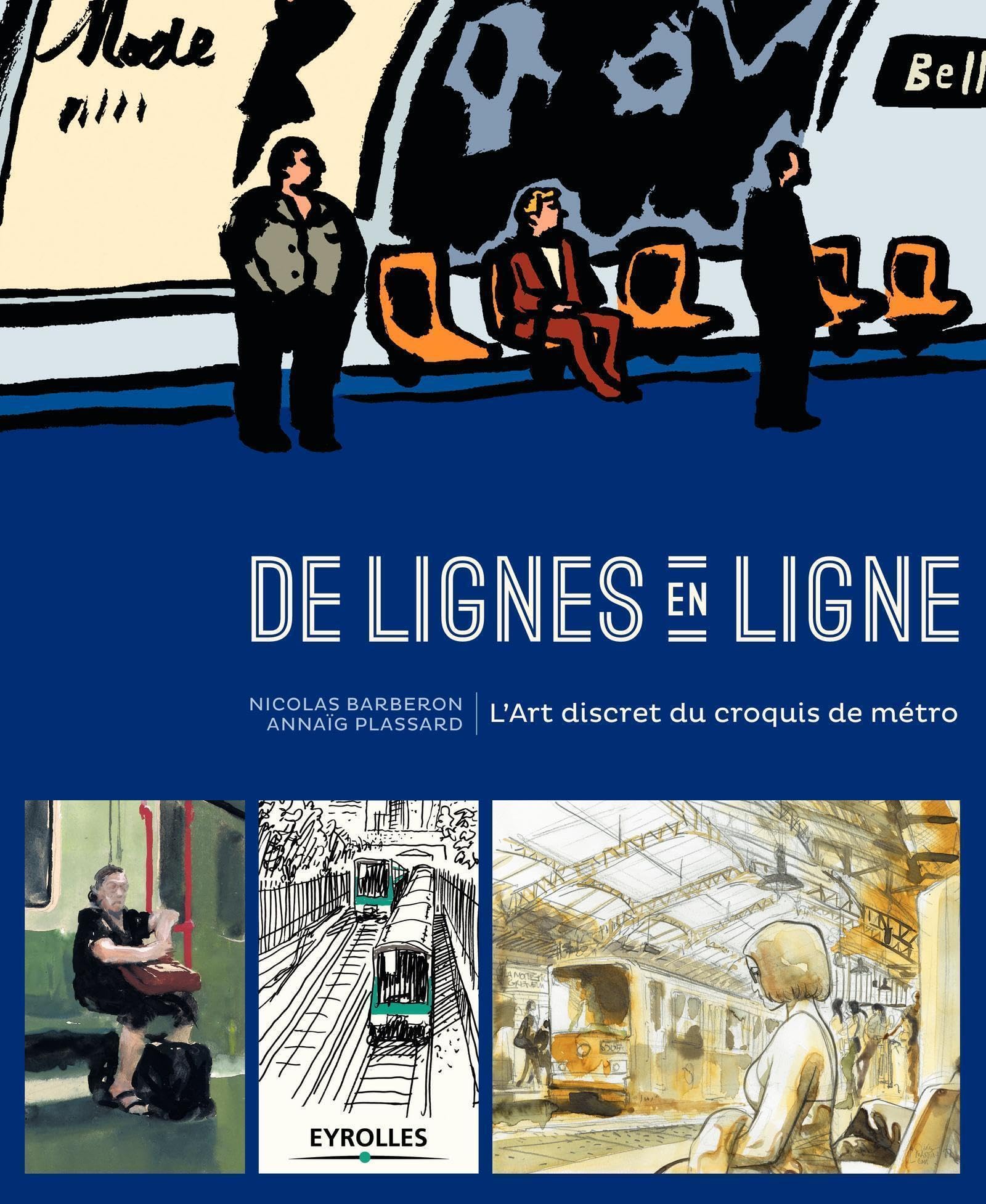De lignes en ligne: L'art discret du croquis de métro. book
