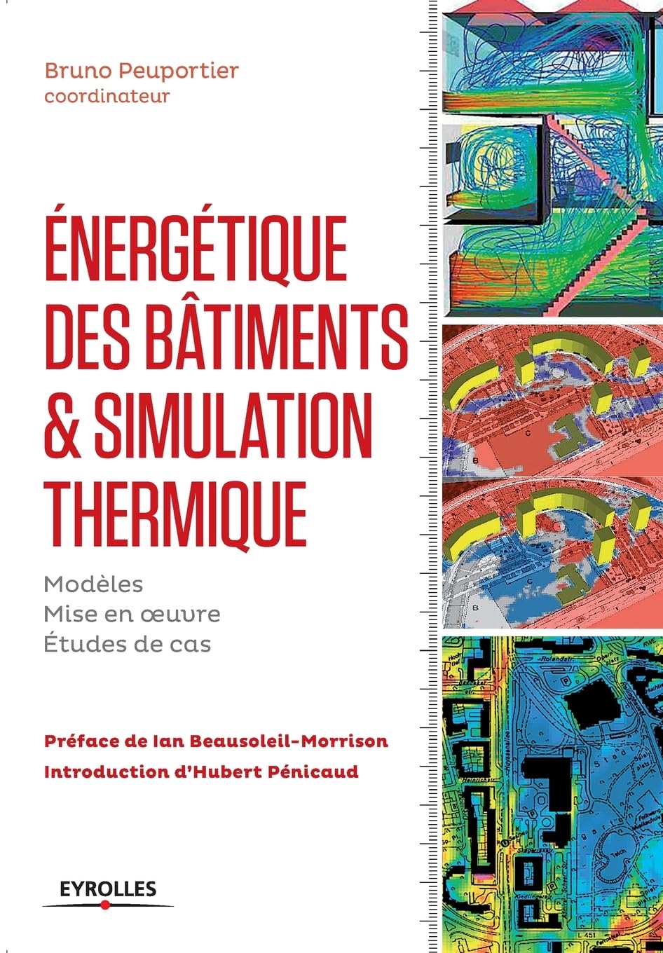 Energétique des bâtiments et simulation thermique: Modèles - Mise en oeuvre - Études de cas. Business, Finance & Career