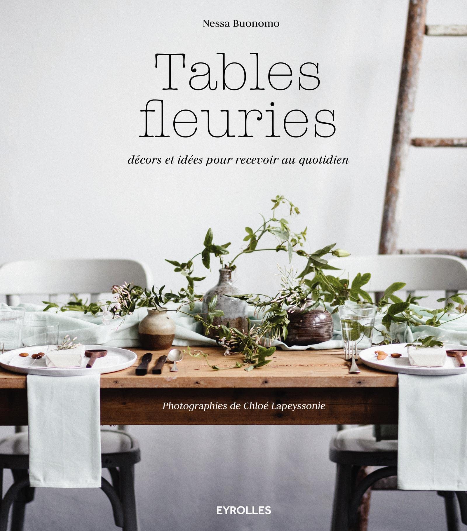 Tables fleuries: Décors et idées pour recevoir au quotidien. Hobbies & Crafts