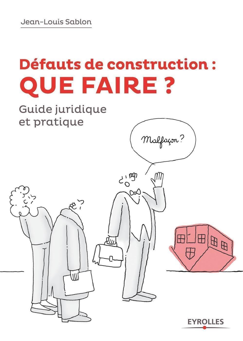 Défauts de construction : que faire ?: Guide juridique et pratique. book
