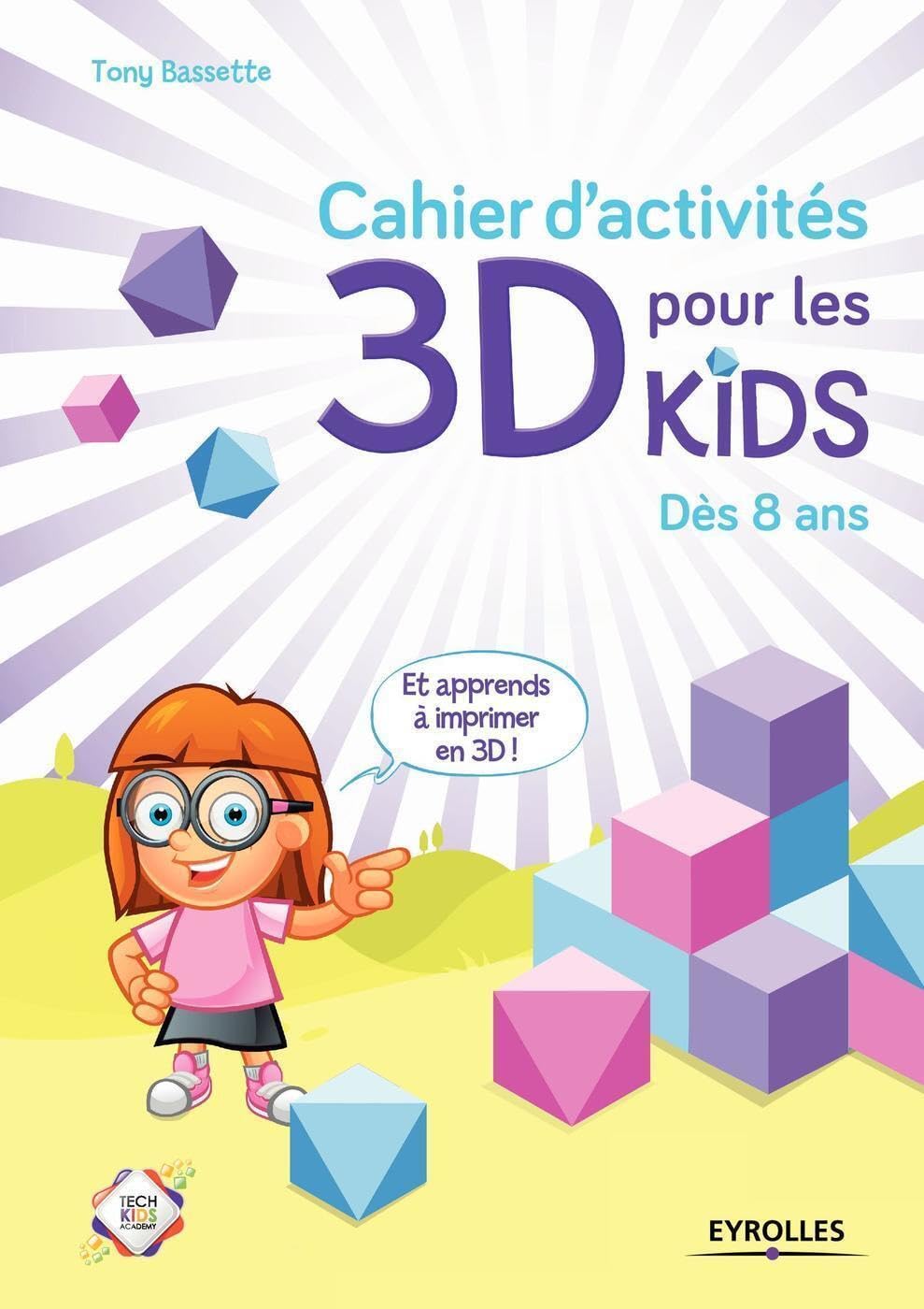 Cahier d'activités 3D: Dès 8 ans- Cahier de vacances book