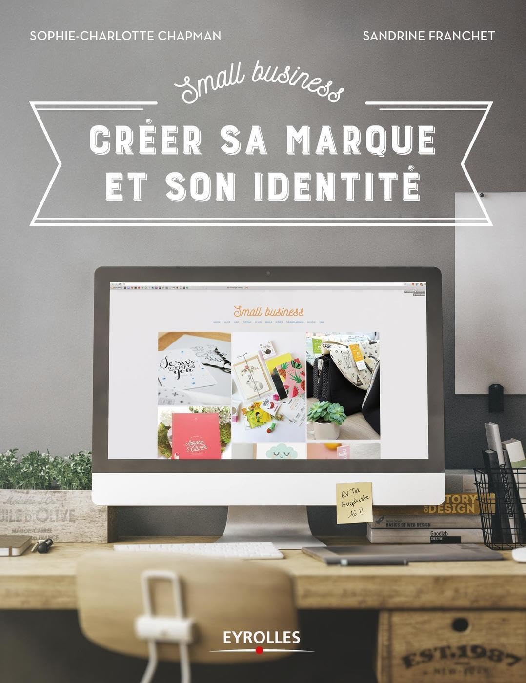 Small Business - Créer sa marque et son identité book