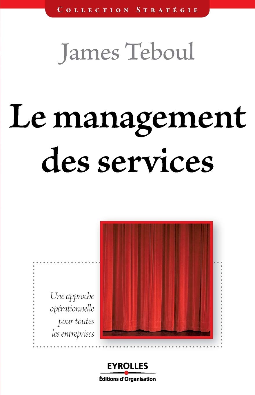 Le management des services: Une approche opérationnelle pour toutes les entreprises book