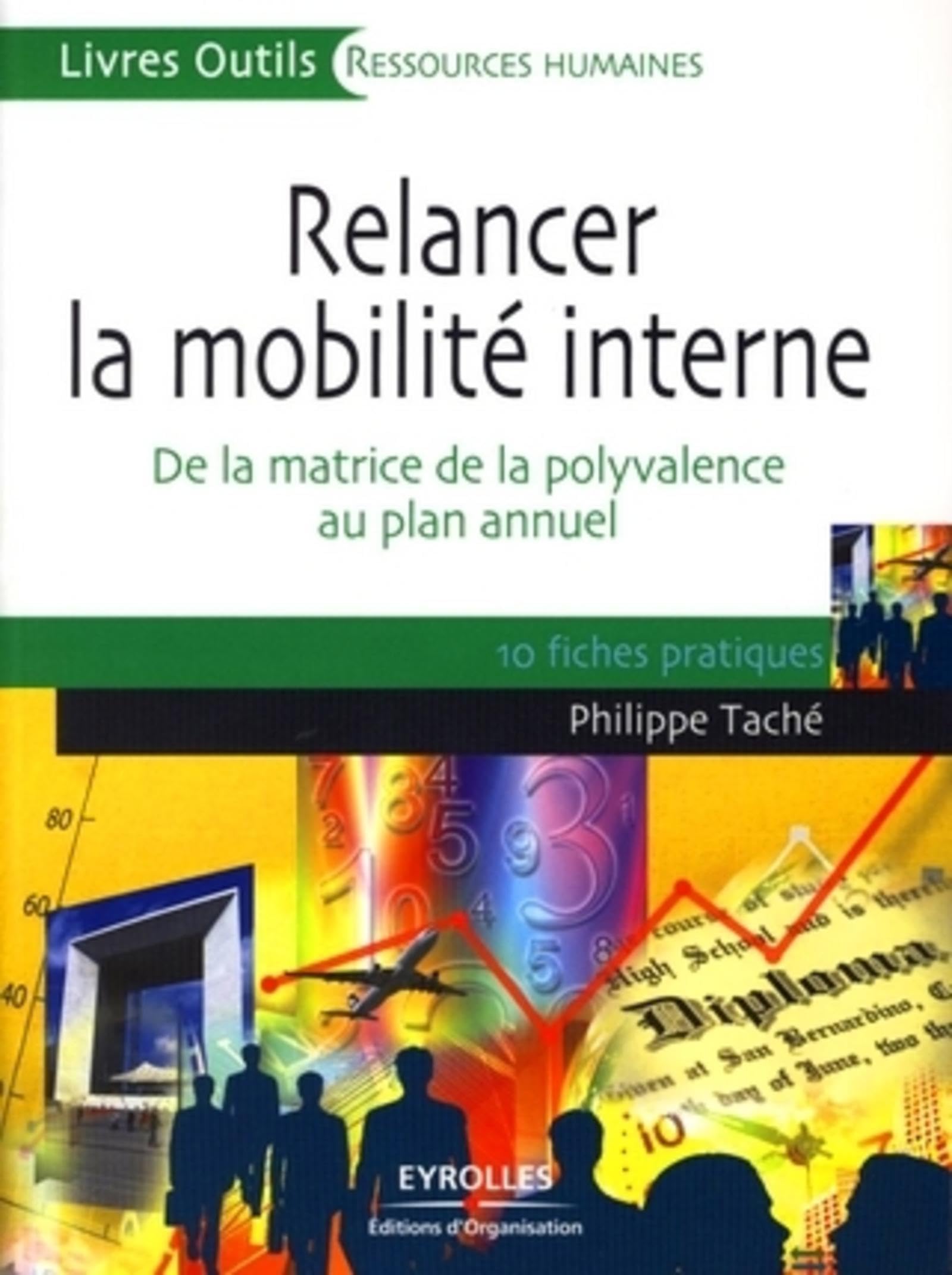 Relancer la mobilité interne: De la matrice de la polyvalence au plan annuel Business, Finance & Career