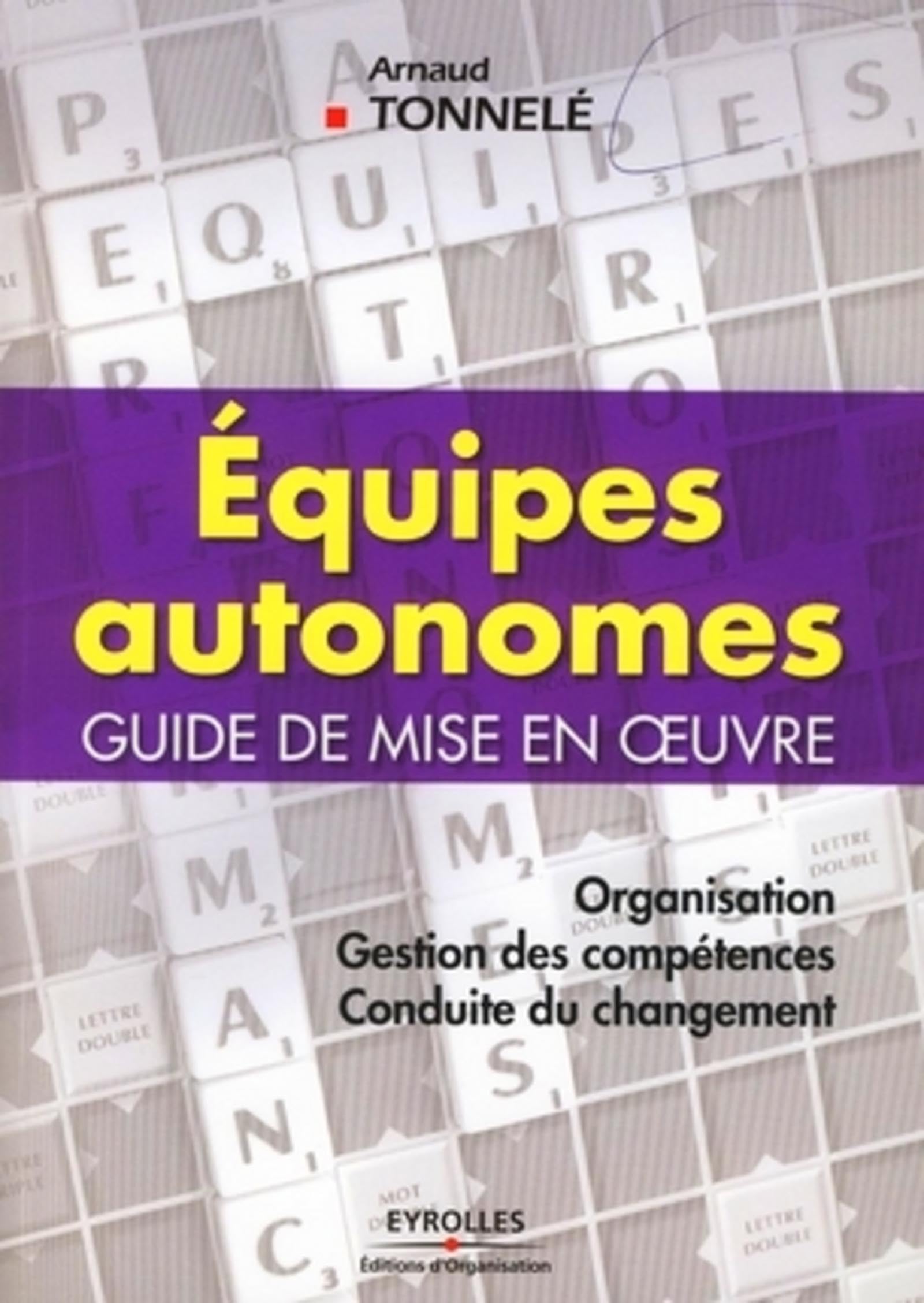 Equipes autonomes: Guide de mise en oeuvre Business, Finance & Career