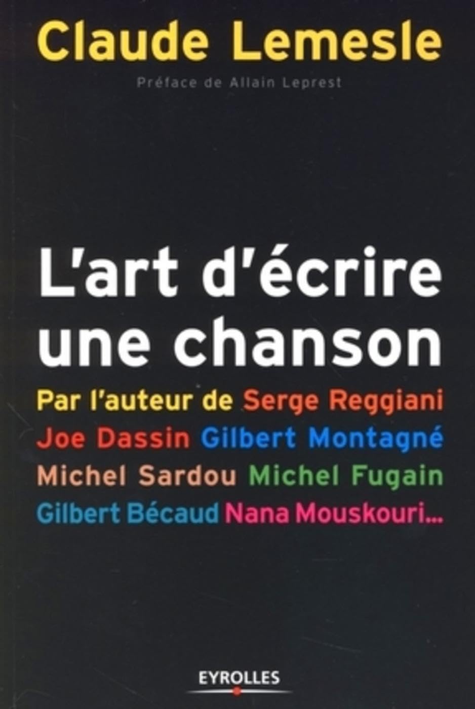 L'art d'écrire une chanson: Les secrets d'un tube Essays & Short Stories