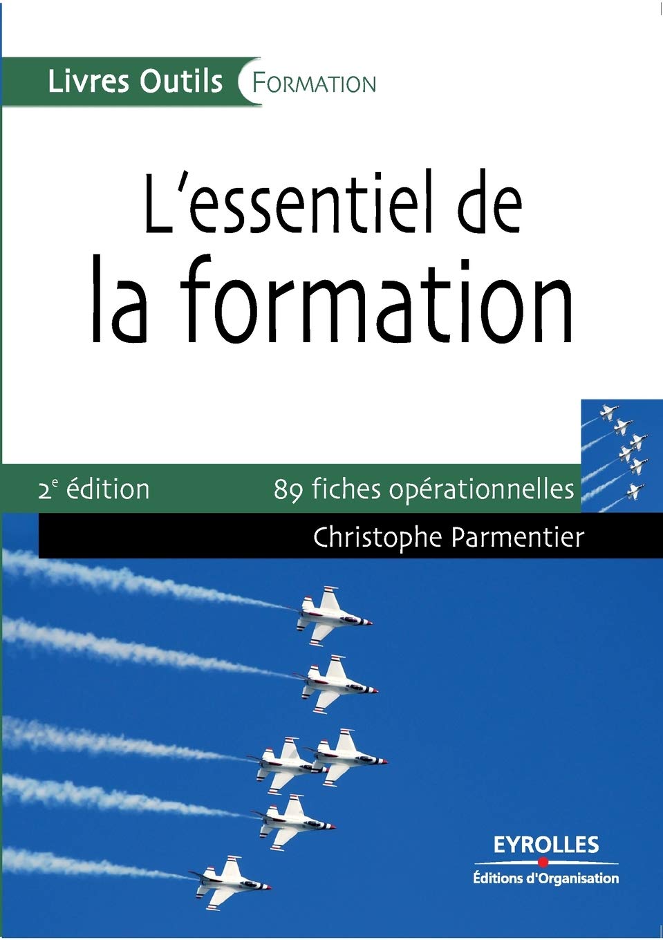 L'essentiel de la formation: 89 fiches opérationnelles Business, Finance & Career