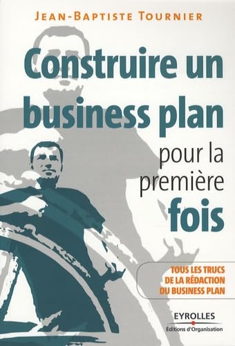 Construire un Business Plan pour la première fois Books