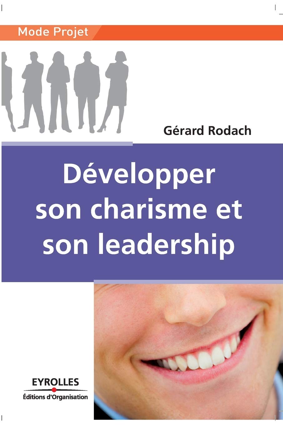 Développer son charisme et son leadership: Mieux penser pour mieux vivre Business, Finance & Career