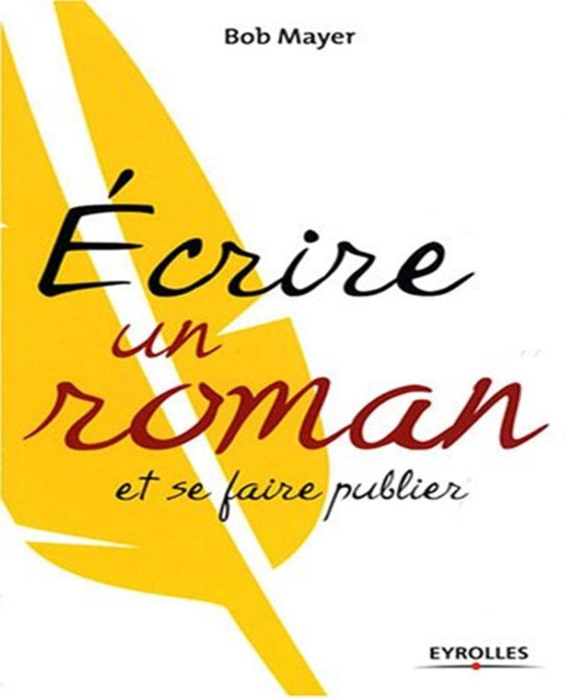Ecrire un roman et se faire publier Books