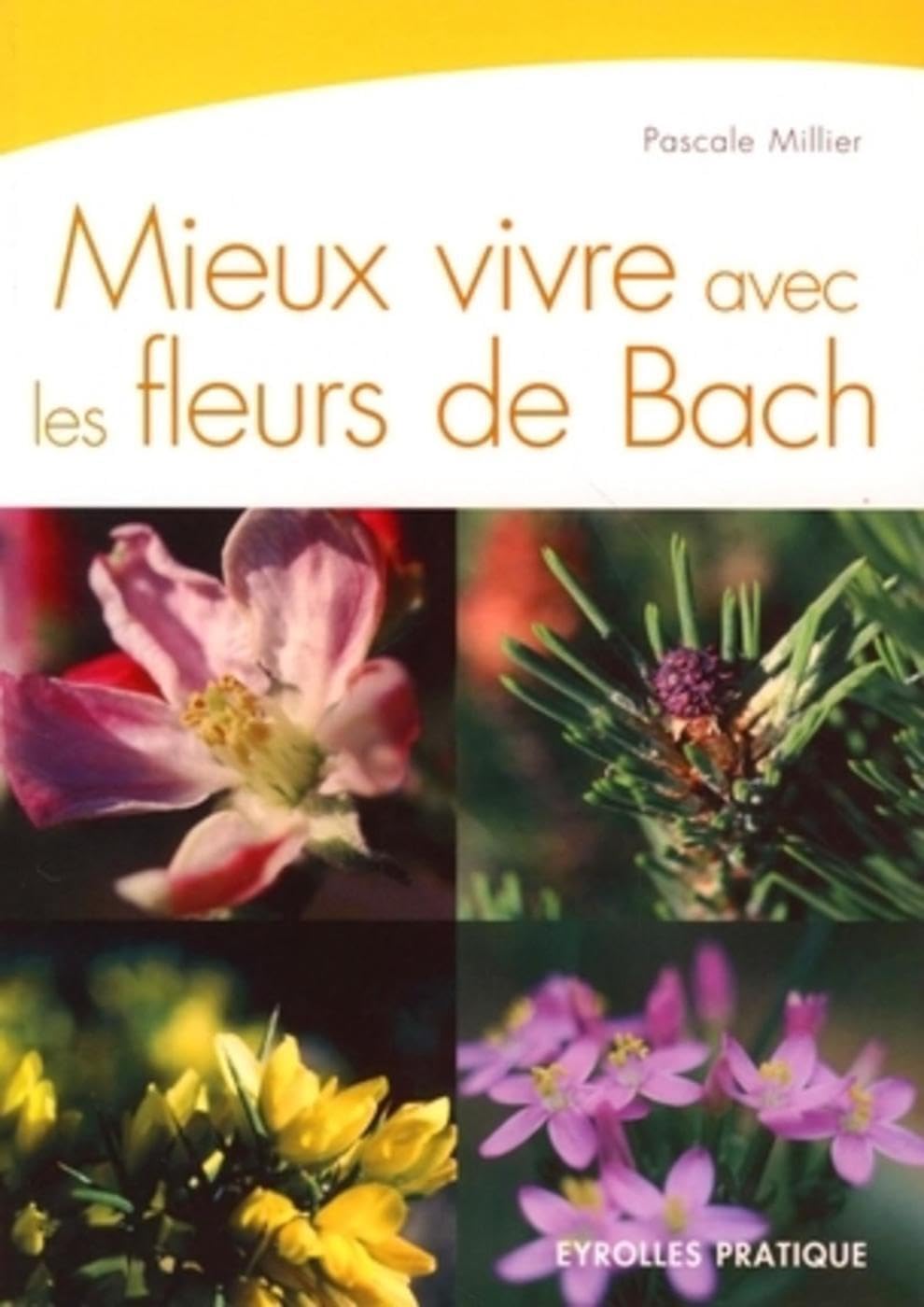 Mieux vivre avec les fleurs de Bach Books