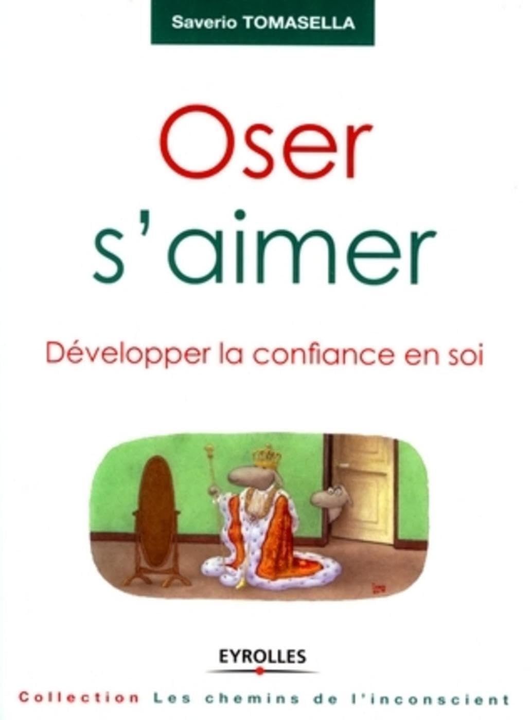 Oser s'aimer: Développer la confiance en soi Books