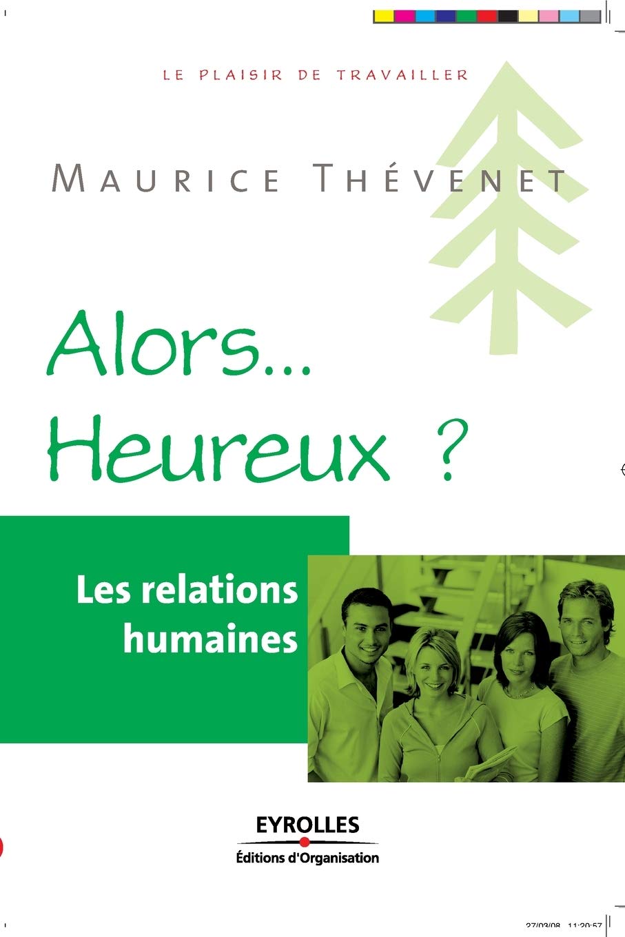 Les relations humaines: Alors heureux ? book