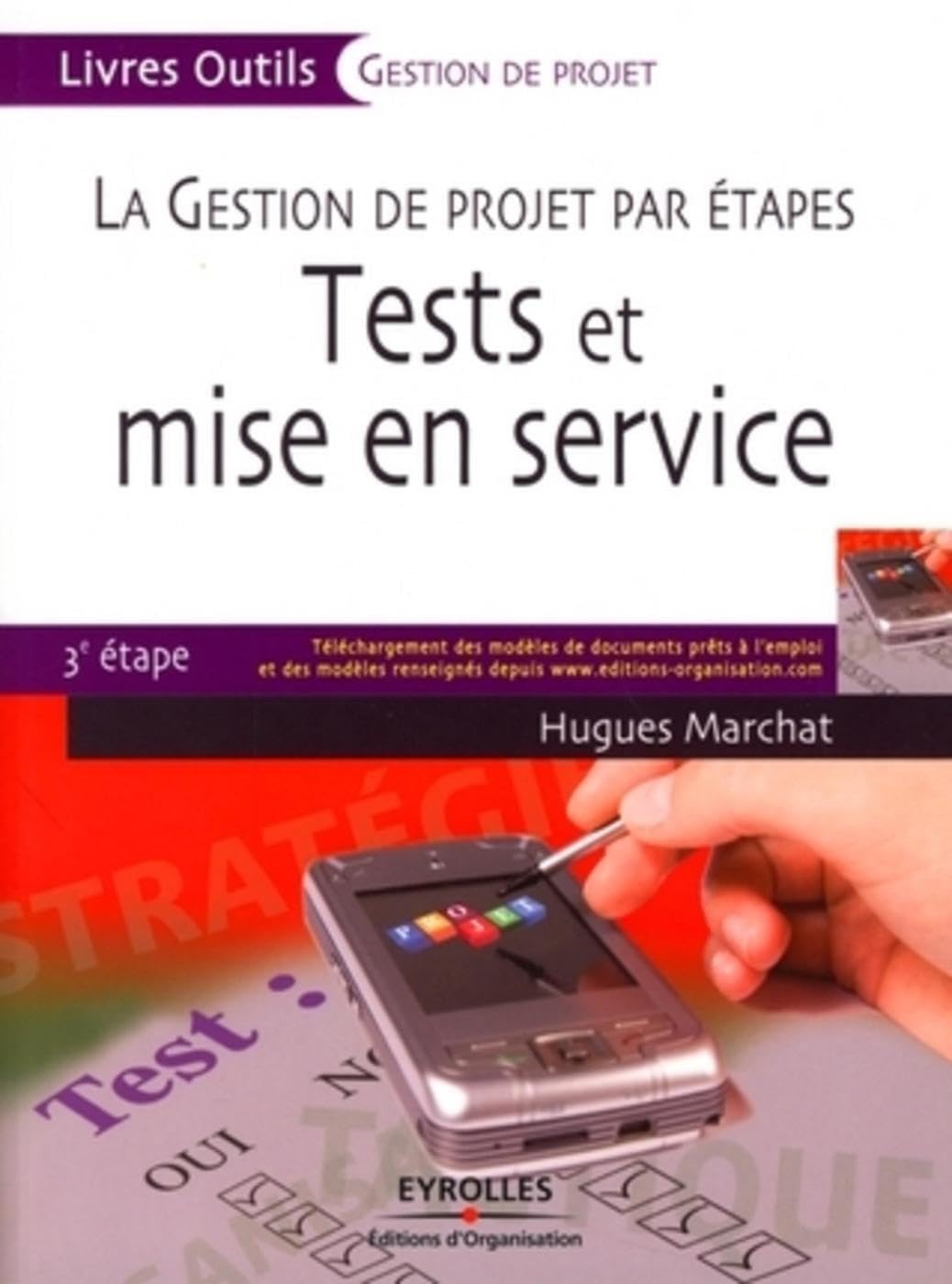 Tests et mise en service: La gestion de projet par étapes book