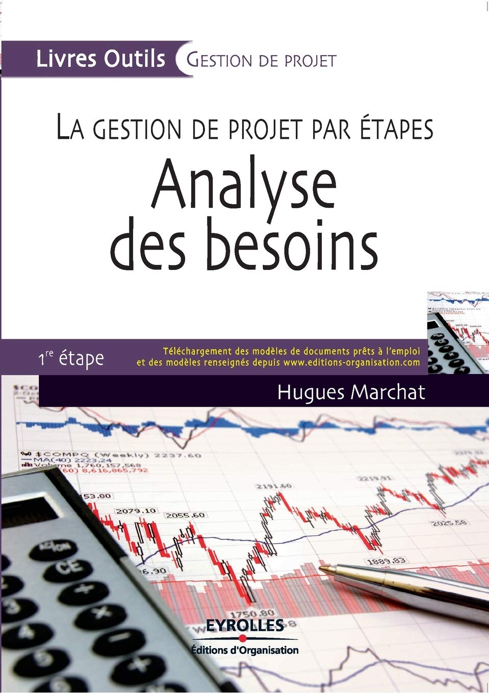 Analyse des besoins: La gestion des projets par étape - 1ère étape Business, Finance & Career